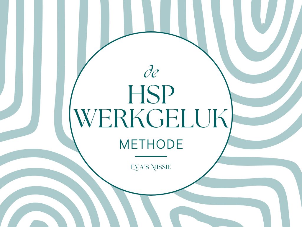 Introductie “De HSP Werkgeluk Mehode”